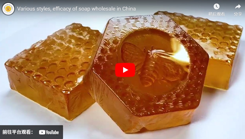 Various styles, efficacy of soap wholesale in China